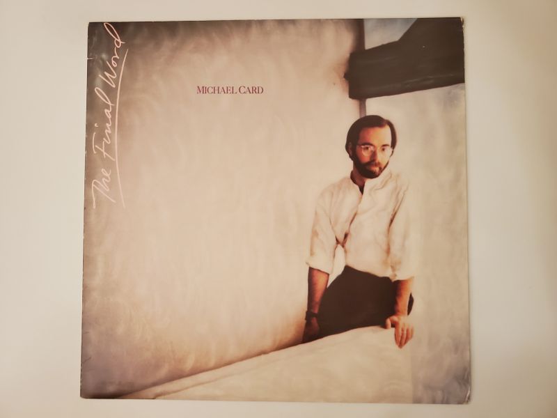 Michael Card The Final Word vinyl record